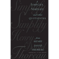 Simplify, Simplify: And Other Quotations from Henry David Thoreau - Paperback