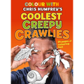 Colour with Chris Humfrey's: Coolest Creepy Crawlies - Paperback