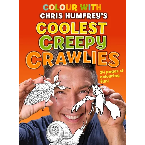 Colour with Chris Humfrey's: Coolest Creepy Crawlies - Paperback
