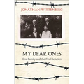 My Dear Ones: One Family and the Final Solution - Paperback