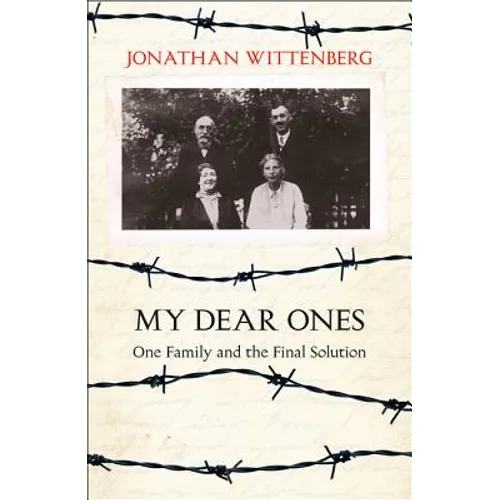 My Dear Ones: One Family and the Final Solution - Paperback