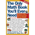 The Only Math Book You'll Ever Need, Revised Edition: Hundreds of Easy Solutions and Shortcuts for Mastering Everyday Numbers - Paperback
