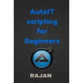 AutoIT Scripting for Beginners - Paperback