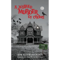 A Justified Murder of Crows - Paperback