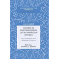 Women in Contemporary Latin American Novels: Psychoanalysis and Gendered Violence - Hardcover