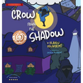 Crow From the Shadow (Special Edition): Overcoming Self Doubt with Positive Thinking - Hardcover
