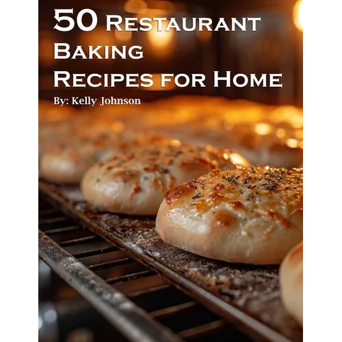 50 Restaurant Baking Recipes for Home - Paperback