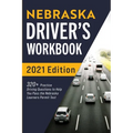 Nebraska Driver's Workbook: 320+ Practice Driving Questions to Help You Pass the Nebraska Learner's Permit Test - Paperback