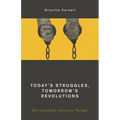 Today's Struggles, Tomorrow's Revolutions: Afro-Caribbean Liberatory Thought - Paperback