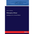 Philosophy of Ritual: apologia pro ritu. Second Edition - Paperback
