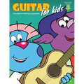 Guitar for Kids: First Steps in Learning to Play Guitar with Audio & Video - Paperback