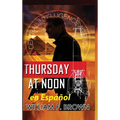 Thursday at Noon, en Español: Jueves al mediodía thriller de acción - Hardcover