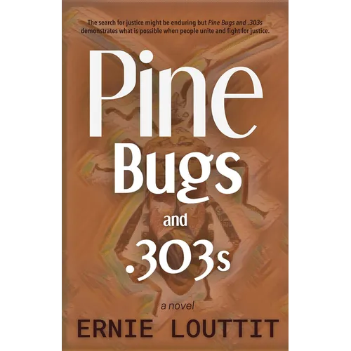 Pine Bugs and 303's - Paperback