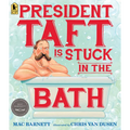 President Taft Is Stuck in the Bath - Paperback