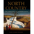North Country: The Making of Minnesota - Hardcover
