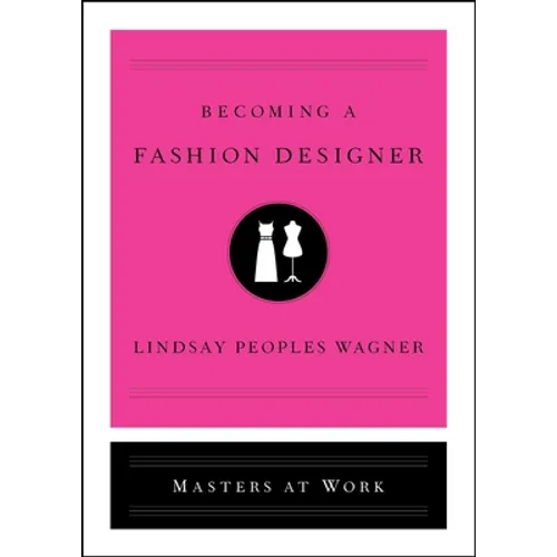 Becoming a Fashion Designer - Hardcover