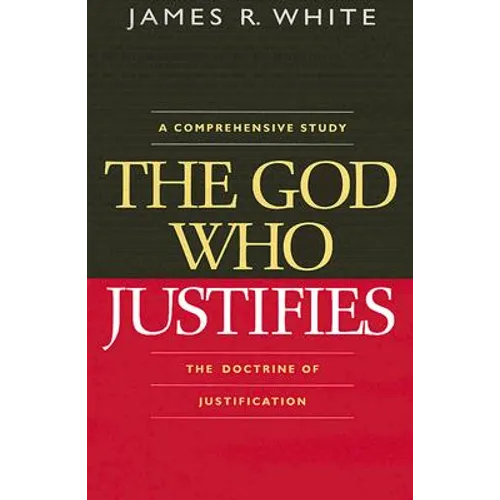 The God Who Justifies - Paperback