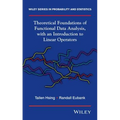 Theoretical Foundations of Functional Data Analysis, with an Introduction to Linear Operators - Hardcover
