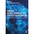 Talent Development in Gifted Education: Theory, Research, and Practice - Paperback