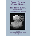 The Thoth Tarot, Astrology, & Other Selected Writings - Paperback