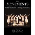 The Movements: An Introduction to a Moving Meditation - Paperback