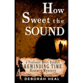 How Sweet the Sound - Paperback