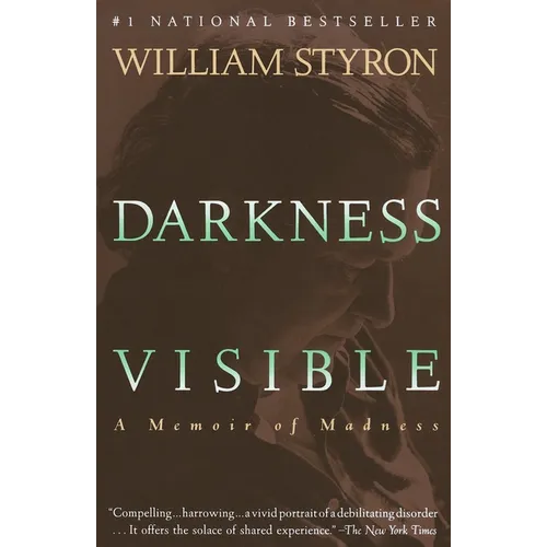 Darkness Visible: A Memoir of Madness - Paperback