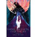 Under the Earth, Over the Sky - Paperback