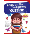 Look At Me I'm Learning Russian: A Story For Ages 3-6 - Paperback