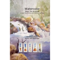 Watercolor Meet The Brushes: Create The Stroke and Control The Flow - Paperback