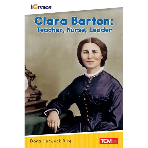 Clara Barton: Teacher, Nurse, Leader - Paperback