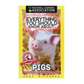 Everything You Should Know About: Pigs Faster Learning Facts - Paperback
