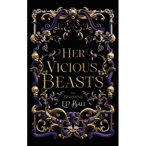 Her Vicious Beasts: The Beginning (Prequel Novella) - Paperback