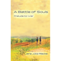 A Battle of Souls: Prelude to War - Paperback