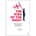 The Rise of the Right: English Nationalism and the Transformation of Working-Class Politics - Paperback