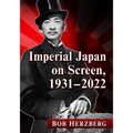 Imperial Japan on Screen, 1931-2022 - Paperback