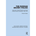The Russian Secret Police: Muscovite, Imperial Russian and Soviet Political Security Operations 1565-1970 - Paperback