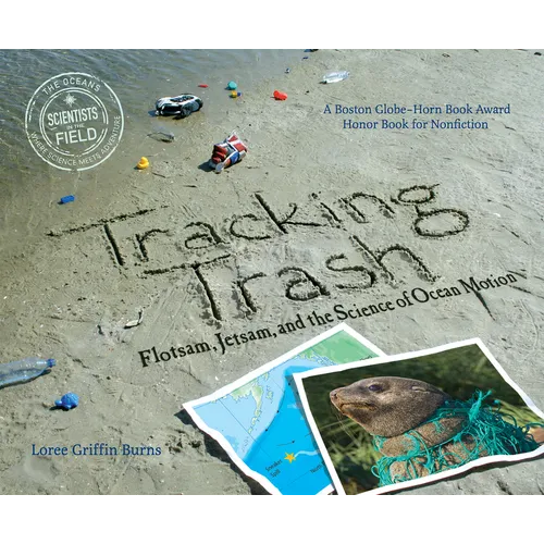 Tracking Trash: Flotsam, Jetsam, and the Science of Ocean Motion - Paperback