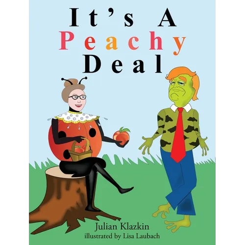 It's A Peachy Deal - Hardcover