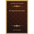 The Masterful Personality - Hardcover