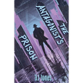 The Antagonist's Prison - Paperback