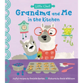 Grandma and Me in the Kitchen - Hardcover