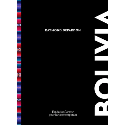 Raymond Depardon: Bolivia - Hardcover