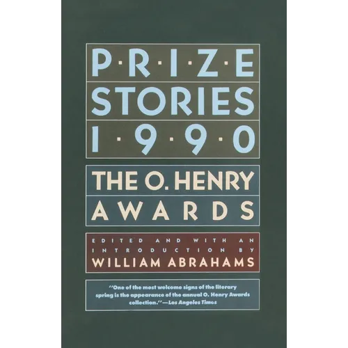 Prize Stories 1990: The O. Henry Awards - Paperback