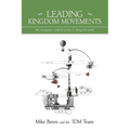 Leading Kingdom Movements - Paperback