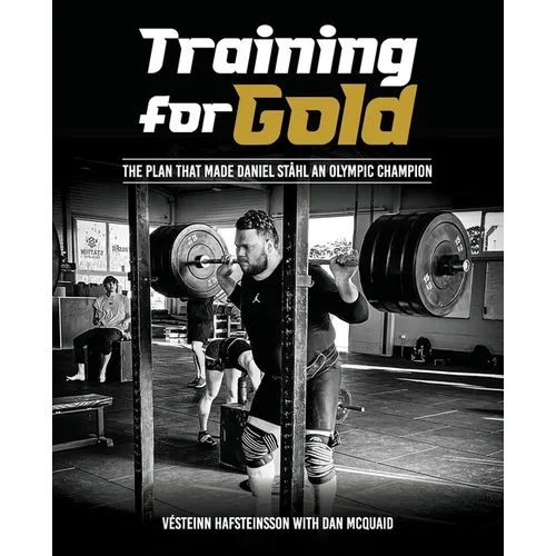 Training for Gold: The plan that made Daniel Ståhl Olympic Champion - Paperback