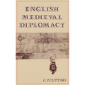 English Medieval Diplomacy - Hardcover