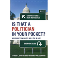Is That a Politician in Your Pocket?: Washington on $2 Million a Day - Paperback