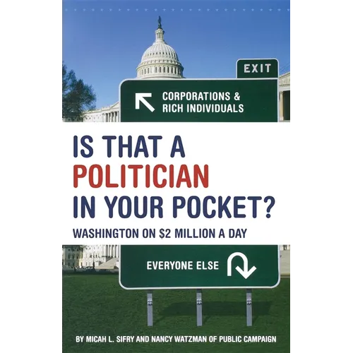Is That a Politician in Your Pocket?: Washington on $2 Million a Day - Paperback