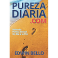 Purezadiaria.com: Viviendo Pureza Sexual Un Día a la Vez - Paperback